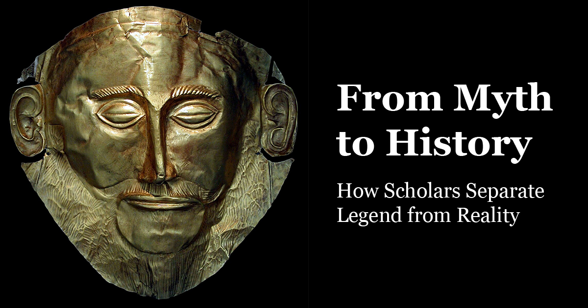 From Myth to History: How Scholars Separate Legend from Reality — 2025 Evidence-Based Guide